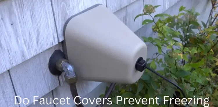 Do Faucet Covers Prevent Freezing