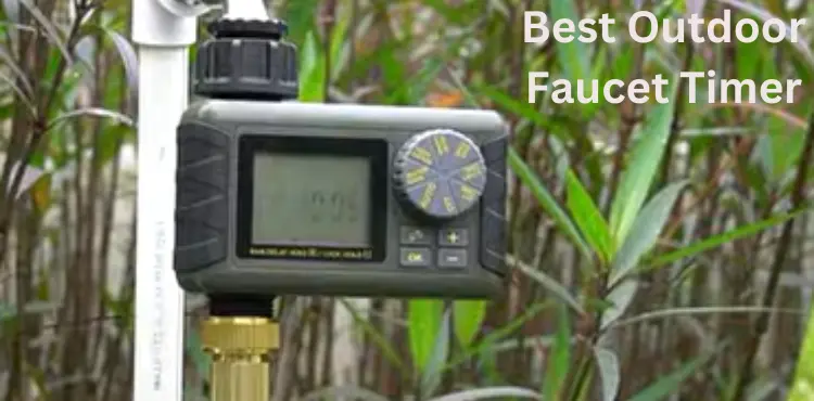 best outdoor faucet timer