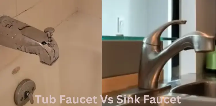Tub Faucet Vs Sink Faucet